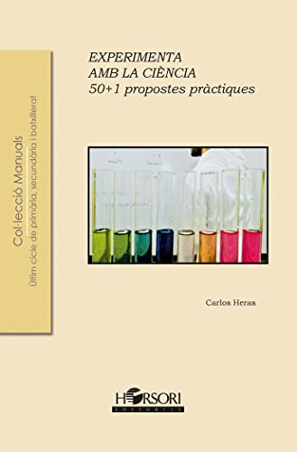 Stock image for EXPERIMENTA AMB LA CINCIA. 50 + 1 PROPSTES PRCTIQUES for sale by KALAMO LIBROS, S.L.