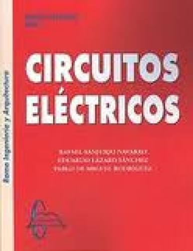 Beispielbild fr CIRCUITOS ELECTRICOS: RAMA INGENIERIA Y ARQUITECTURA zum Verkauf von Iridium_Books