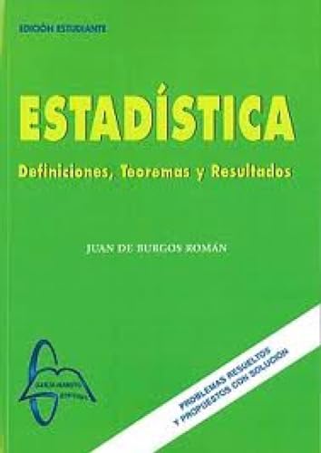 Estadistica. Definiciones, teoremas y resultados.