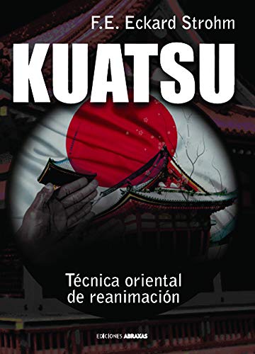 Imagen de archivo de Kuatsu: Tcnica Oriental de Reanimacin a la venta por Comprococo