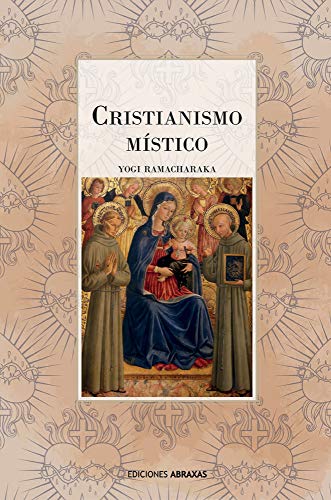 Beispielbild fr Cristianismo Mstico: Las Enseanzas Internas del Maestro zum Verkauf von medimops