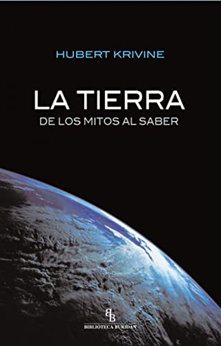 9788415216339: La Tierra, de los mitos al saber (Spanish Edition)