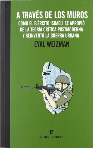 A travÃ©s de los muros (9788415217206) by Eyal Weizman