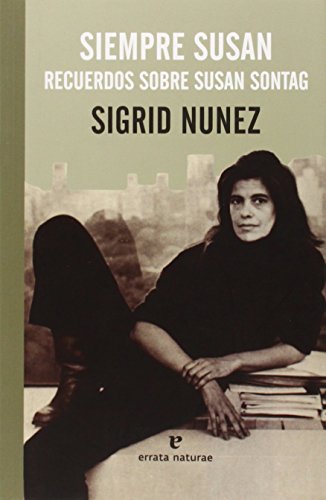 Stock image for SIEMPRE SUSAN RECUERDOS SOBRE SUSAN SONTAG. for sale by Librera PRAGA