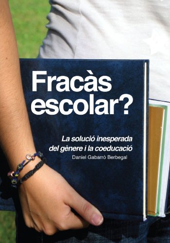 Stock image for Fracs Escolar? La Soluci Inesperada Del Gnere I La Coeducaci for sale by medimops