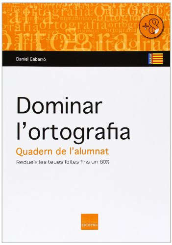 Stock image for DOMINAR L?ORTOGRAFIA - QUADERN DE L?ALUMNAT for sale by Iridium_Books