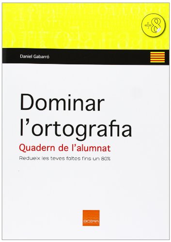 9788415218470: Dominar LOrtografia - Quadern De LAlumnat