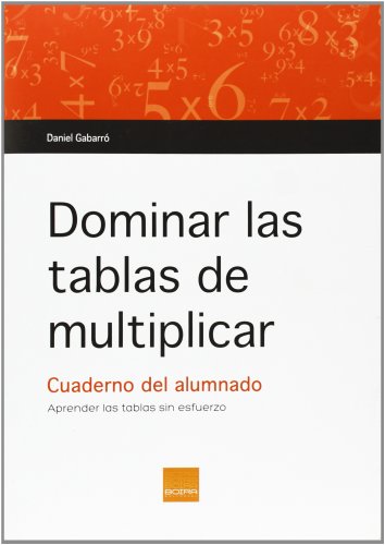 Stock image for DOMINAR LAS TABLAS DE MULTIPLICAR-CUADERNO ALUMNO for sale by Antrtica
