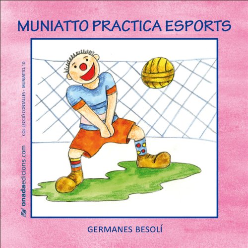 Imagen de archivo de Muniatto practica esports (Contalles de Muniatto) a la venta por Iridium_Books