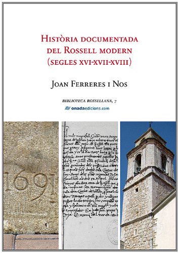 Imagen de archivo de Hist ria documentada del Rossell modern: (Segles XVI-XVII-XVIII) (Biblioteca Rossellana) a la venta por Iridium_Books