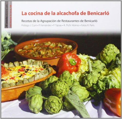 La cocina de la alcachofa de BenicarloRecetas de la Agrupacion de Restaurantes de Benicarlo