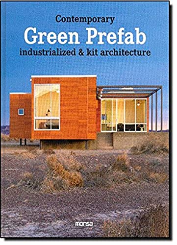 9788415223474: Contemporary Green Prefab. Industrialized & kit architecture (SIN COLECCION)