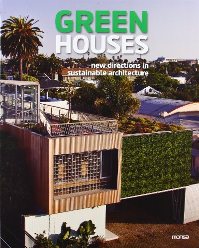 Imagen de archivo de Green Houses: New Directions in Sustainable Architecture a la venta por Reuseabook