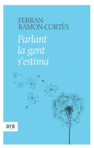 9788415224242: Parlant La Gent S'Estima (CATALAN)