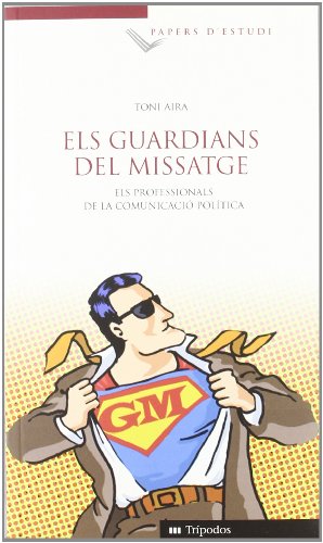 Imagen de archivo de GUARDIANS DEL MISSATGE, ELS - ELS PROFESSIONALS DE LA a la venta por Hilando Libros
