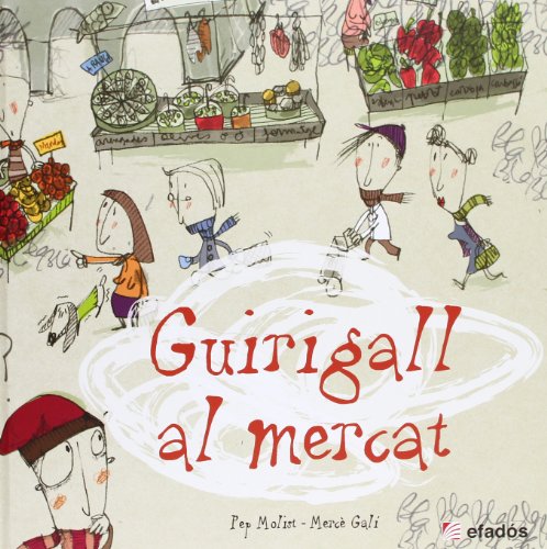 Imagen de archivo de GUIRIGALL AL MERCAT a la venta por AG Library