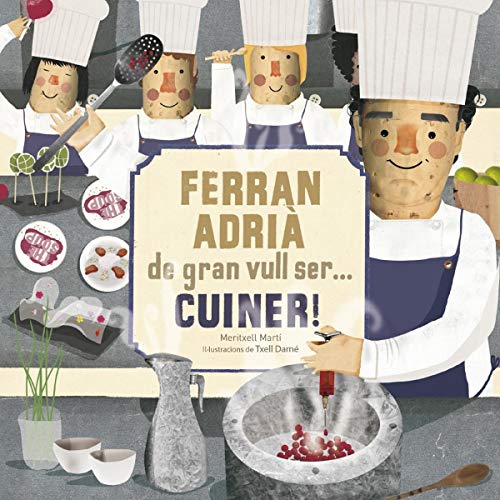 Imagen de archivo de FERRAN ADRIA. DE GRAN VULLS SER.CUINER! a la venta por AG Library