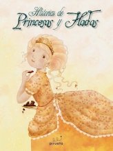 Beispielbild fr HISTORIAS DE PRINCESAS Y HADAS . MIS PRIMEROS CUENTOS ILUSTRADOS . 1 EDICIN zum Verkauf von Mercado de Libros usados de Benimaclet