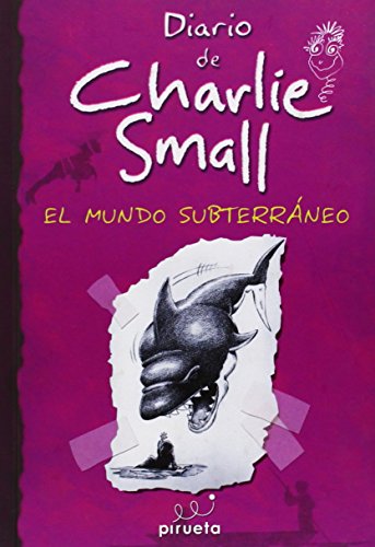 Stock image for Diario De Charlie Small. El Mundo Subterrneo (el Diario De Charlie Small) for sale by RecicLibros