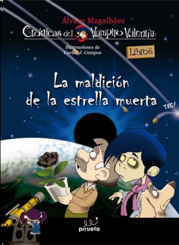 La maldiciÃ³n de la estrella muerta: Las crÃ³nicas del vampiro ValentÃ­n 6 (Cronicas del Vampiro Valentin) (Spanish Edition) (9788415235323) by Magalhaes, Ãlvaro