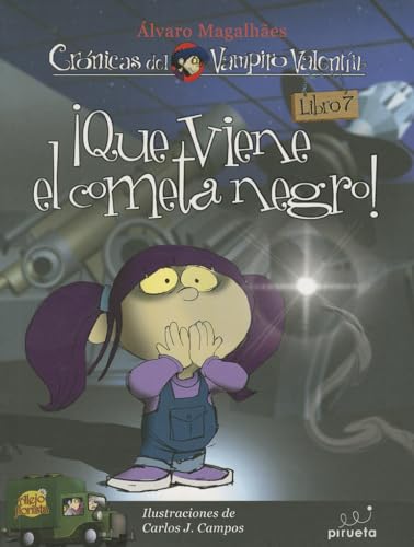 Stock image for ¡Que viene el cometa negro!: Las Crónicas del Vampiro Valentín Vol. 7 (Vampiro Valentin / Vampire Valentine, 7) (Spanish Edition) for sale by BooksRun