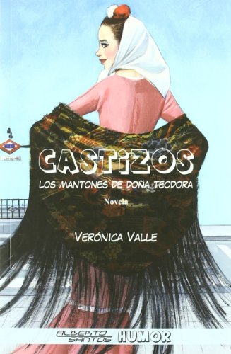 Beispielbild fr Castizos : los mantones de doa Teodora zum Verkauf von Librera Prez Galds