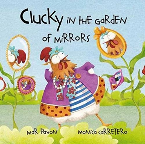 Stock image for Clucky in the Garden of Mirrors for sale by Better World Books