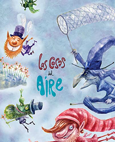 Stock image for Las Cosas Del Aire (Things in the Air) : (Things in the Air) for sale by Better World Books