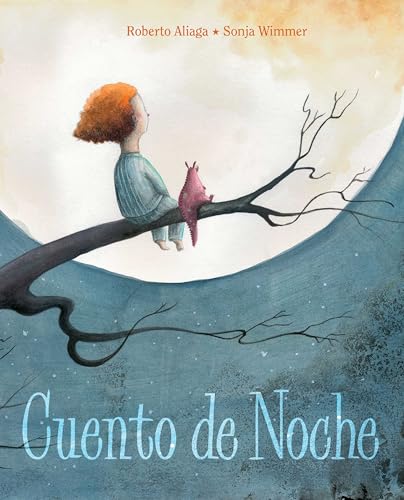 Beispielbild fr Cuento de noche (A Night Time Story) (Spanish Edition) zum Verkauf von St Vincent de Paul of Lane County