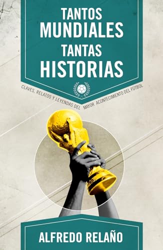 Stock image for Tantos Mundiales, tantas historias for sale by Better World Books