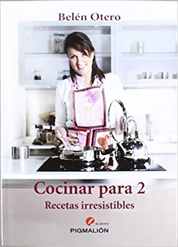 Imagen de archivo de Cocinar para 2 Recetas Irresistibles a la venta por Hamelyn