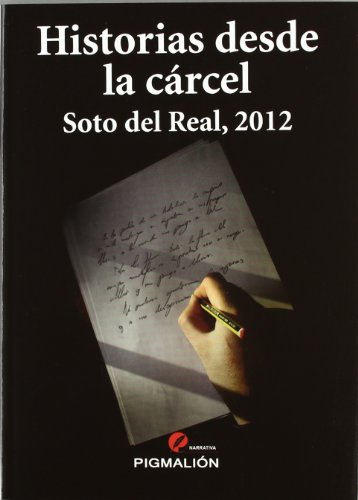 Imagen de archivo de Historias desde la crcel : Soto del Real, 2012 a la venta por medimops