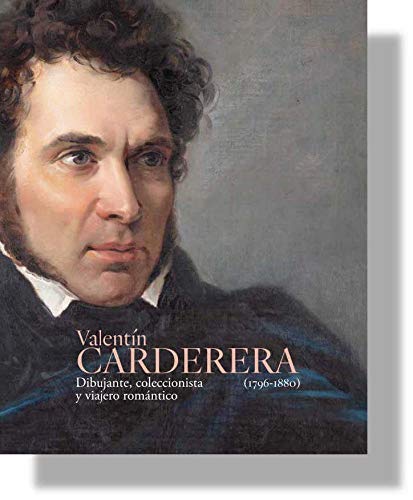 9788415245858: Valentn Carderera (1796-1880). Dibujante, coleccionista y viajero romntico (Otras publicaciones) (Spanish Edition)