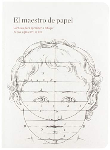 9788415245865: El maestro del papel. Cartillas para aprender a dibujar de los siglos XVII al XIX (Otras publicaciones)