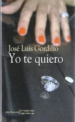 Beispielbild fr YO TE QUIERO (CRISALIDA) GORDILLO,JOSE LUIS zum Verkauf von VANLIBER