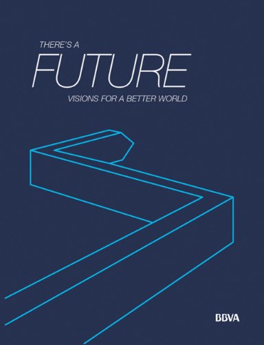 Imagen de archivo de There's a Future: Visions for a Better World a la venta por Comprococo