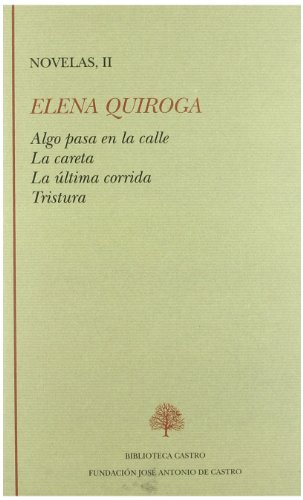 Elena Quiroga. Novelas II