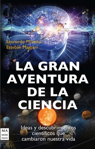 Beispielbild fr GRAN AVENTURA DE LA CIENCIA,LA zum Verkauf von Antrtica