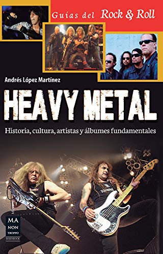 Beispielbild fr Heavy Metal: Historia, Cultura, Artistas Y lbumes Fundamentales (Guas del Rock & Roll) zum Verkauf von medimops