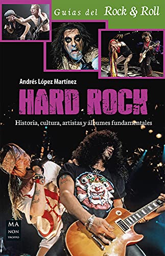 Stock image for Hard Rock: Historia, Cultura, Artistas Y  lbumes Fundamentales for sale by ThriftBooks-Dallas