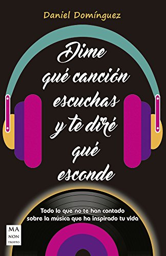 Stock image for DIME QUE CANCION ESCUCHAS Y TE DIRE QUE ESCONDE for sale by Antrtica