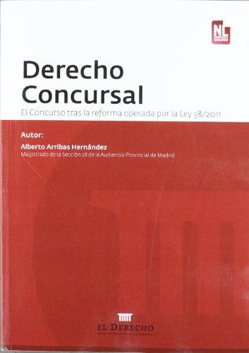 Stock image for Derecho Concursal: El Curso Tras La Reforma Operada Por La Ley 38/2011 for sale by Mispah books