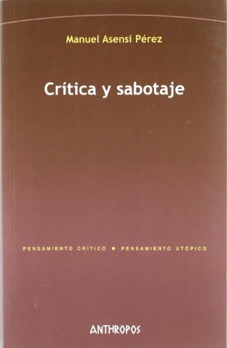 Imagen de archivo de CRITICA Y SABOTAJE a la venta por KALAMO LIBROS, S.L.