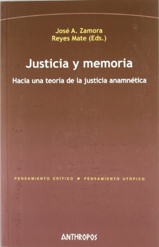 9788415260172: Justicia Y Memoria (PENSAMIENTO CRTICO, PENSAMIENTO UTPICO)