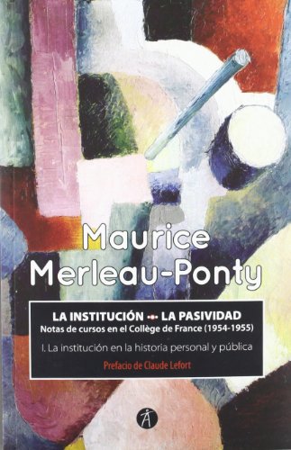 La instituciÃ³n en la historia personal y pÃºblica (9788415260523) by Merleau-Ponty, Maurice