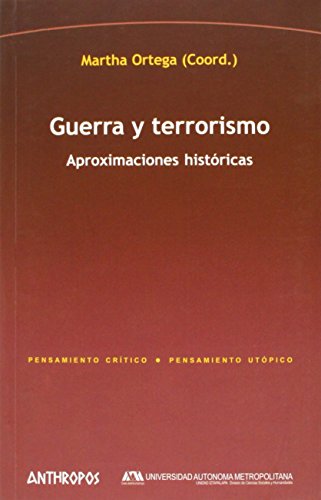 Beispielbild fr GUERRA Y TERRORISMO: Aproximaciones histricas zum Verkauf von KALAMO LIBROS, S.L.