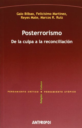 Imagen de archivo de POSTERRORISMO DE LA CULPA A LA RECONCILIACIN a la venta por Zilis Select Books