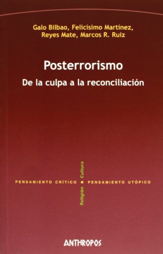 Stock image for POSTERRORISMO: DE LA CULPA A LA RECONCILIACION for sale by KALAMO LIBROS, S.L.