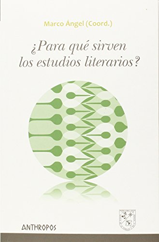 9788415260967: Para Qu Sirven Los Estudios Literarios (AUTORES TEXTOS Y TEMAS LITERATURA)