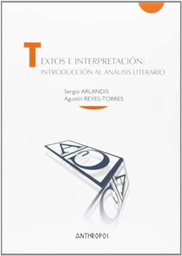 Imagen de archivo de Textos e interpretacin : introduccin al anlisis literario (Cuadernos A. Temas de Innovacin Social, Band 42) a la venta por medimops